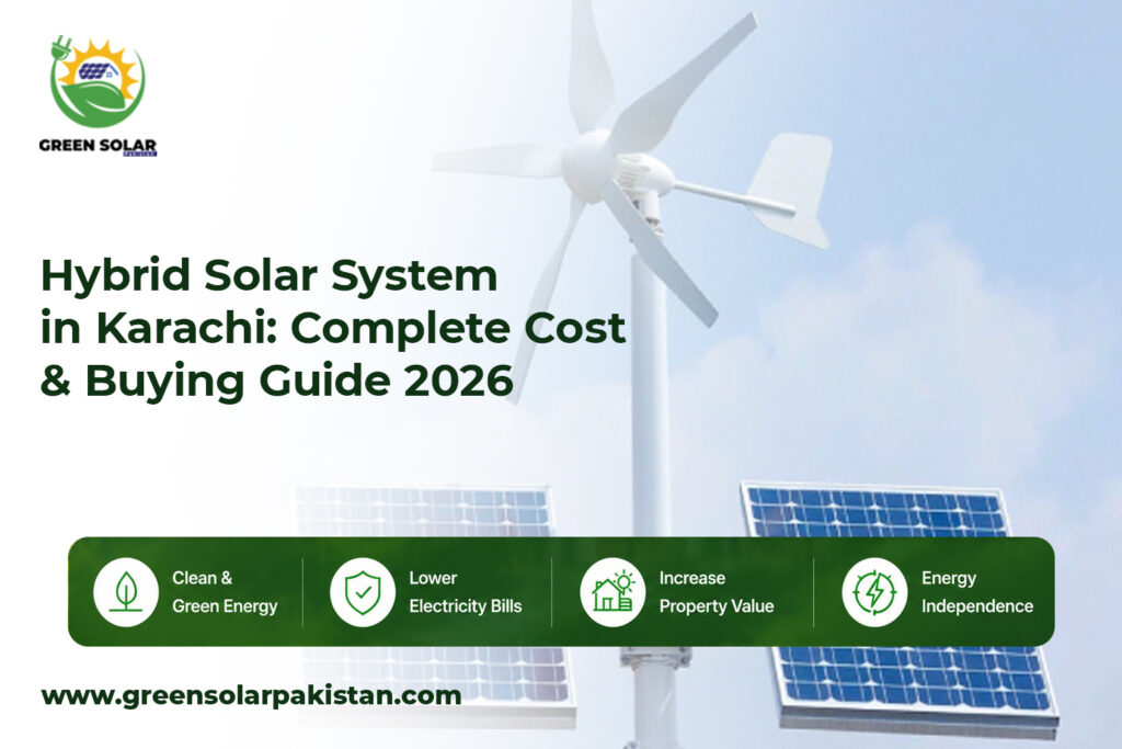 Hybrid Solar System Karachi: Complete Cost & Buying Guide 2026