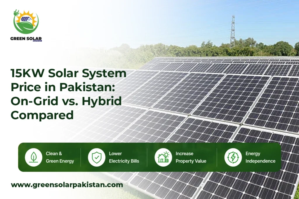 15kW Solar System Price in Pakistan 2026: On-Grid vs Hybrid